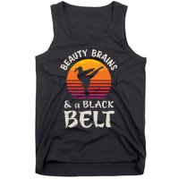 Beauty Brains And A Black Belt Karate Girl Martial Arts Gift Tank Top