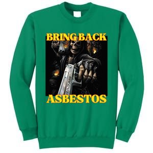 Bring Back Asbestos Funny Cringe Hard Skeleton Meme Sweatshirt