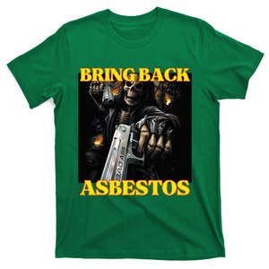 Bring Back Asbestos Funny Cringe Hard Skeleton Meme T-Shirt