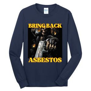 Bring Back Asbestos Funny Cringe Hard Skeleton Meme Tall Long Sleeve T-Shirt