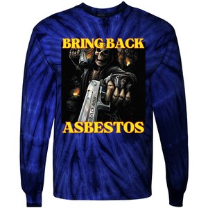 Bring Back Asbestos Funny Cringe Hard Skeleton Meme Tie-Dye Long Sleeve Shirt