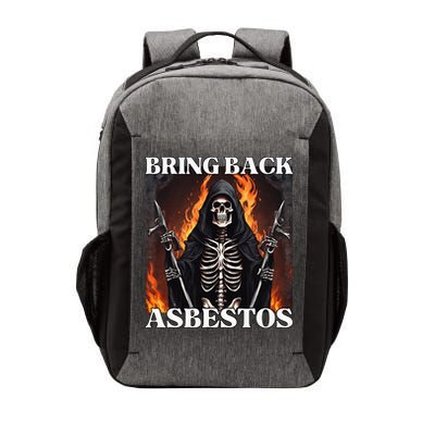 Bring Back Asbestos Funny Cringe Hard Skeleton Vector Backpack