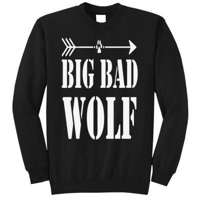 Big Bad and Wolf Funny Wolves Werewolf Cool Dog Sweatshirt