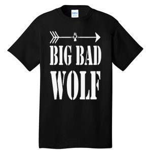 Big Bad and Wolf Funny Wolves Werewolf Cool Dog Tall T-Shirt