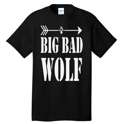 Big Bad and Wolf Funny Wolves Werewolf Cool Dog Tall T-Shirt