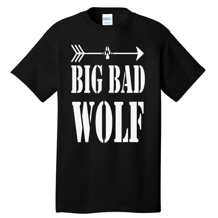 Big Bad and Wolf Funny Wolves Werewolf Cool Dog Tall T-Shirt