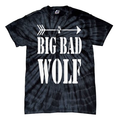 Big Bad and Wolf Funny Wolves Werewolf Cool Dog Tie-Dye T-Shirt