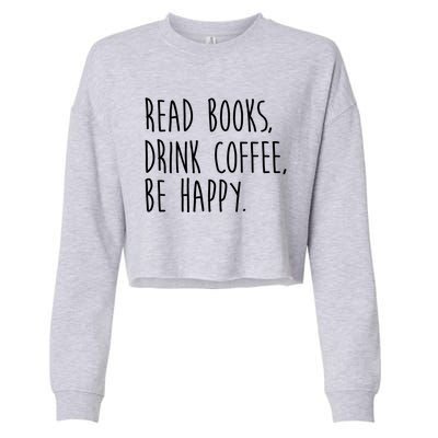 Book Books And Coffee Bookworm Funny Gift Cropped Pullover Crew