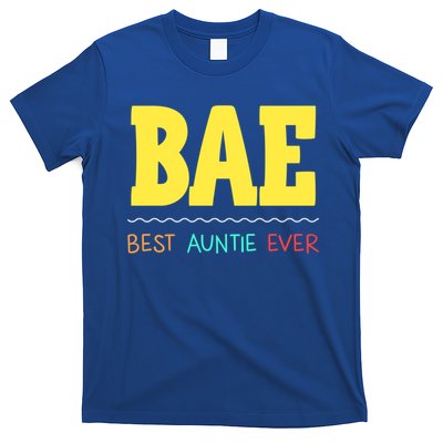 Bae Best Auntie Ever Bae Aunt Best Aunt Funny Auntie Funny Gift T-Shirt