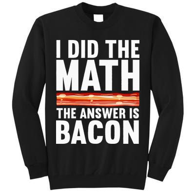 Best Bacon Art For Women Food Pork Meat Bacon Lovers Tall Sweatshirt