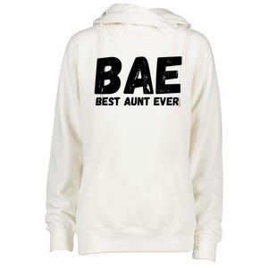 Bae Best Auntie Ever Family Aunt Love Gift Womens Funnel Neck Pullover Hood