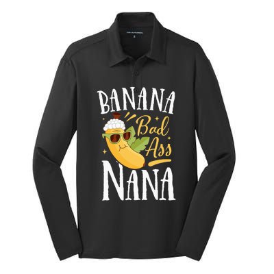 Banana Bad Ass Nana Grandma Grandmother Funny Mother's Day  Silk Touch Performance Long Sleeve Polo