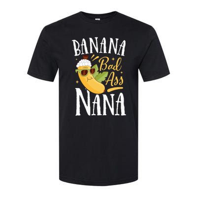 Banana Bad Ass Nana Grandma Grandmother Funny Mother's Day  Softstyle® CVC T-Shirt