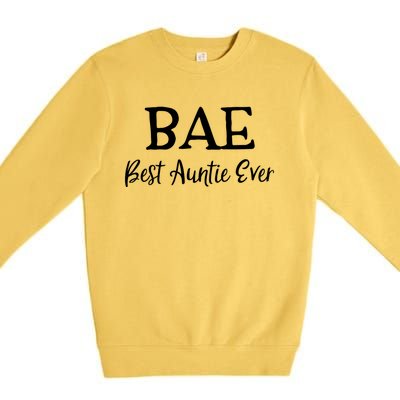 Bae Best Auntie Ever Mothers Day Christmas Aunt Gift Premium Crewneck Sweatshirt