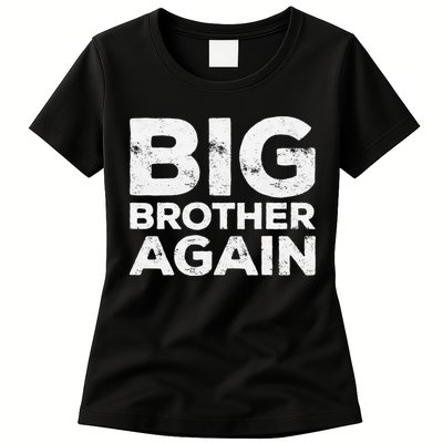 Big Brother Again Bro Womens T-Shirt