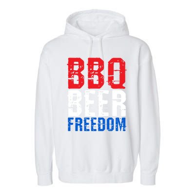 Bbq Beer And Freedom Funny July 4th Patriotic Gift Garment-Dyed Fleece Hoodie