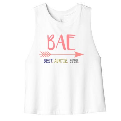 Bae Best Auntie Ever Meaningful Gift Gift For Best Aunt Ever Women's Racerback Cropped Tank