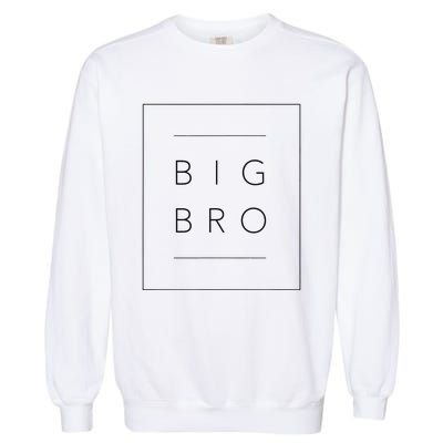 Big Brother Announcement Promoted To Big Bro Garment-Dyed Sweatshirt