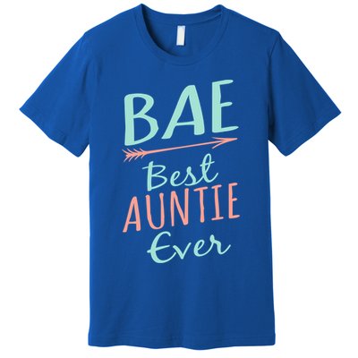 Bae Best Auntie Ever Cool Gift Cute Aunt Gift Premium T-Shirt