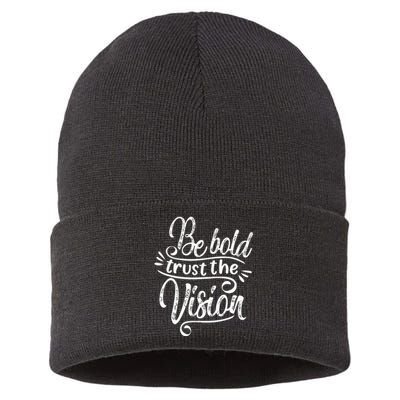 Be Bold And Trust The Vision Motivational Sustainable Knit Beanie