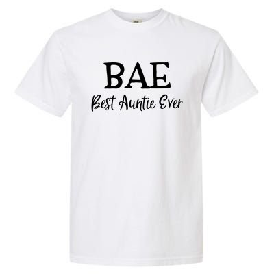 Bae Best Auntie Ever Aunt Mothers Day Christmas Gift Garment-Dyed Heavyweight T-Shirt