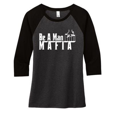 Boston Be A Man Mafia Women's Tri-Blend 3/4-Sleeve Raglan Shirt