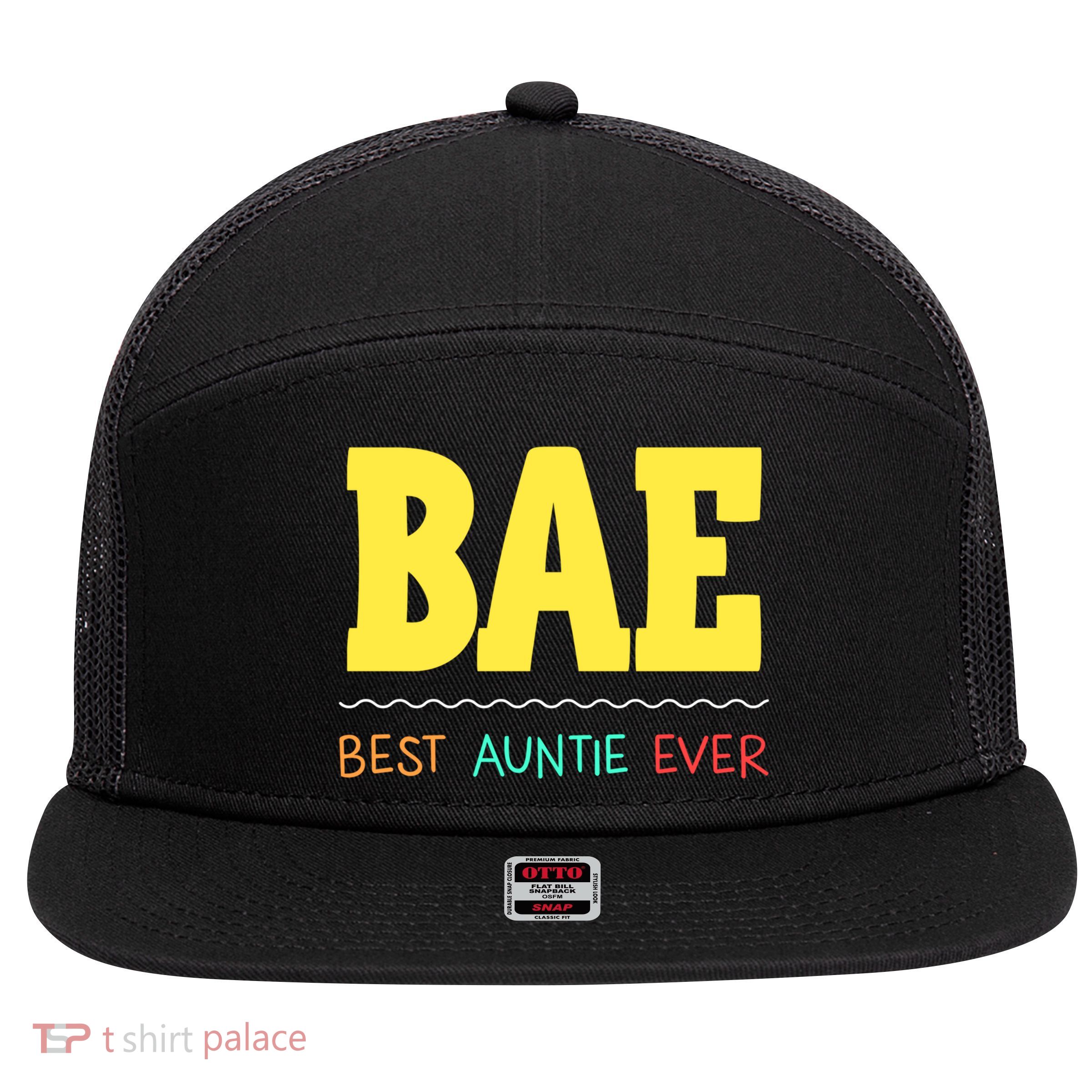 Bae Best Auntie Ever Bae Aunt Best Aunt Funny Auntie Gift 7 Panel Mesh Trucker Snapback Hat