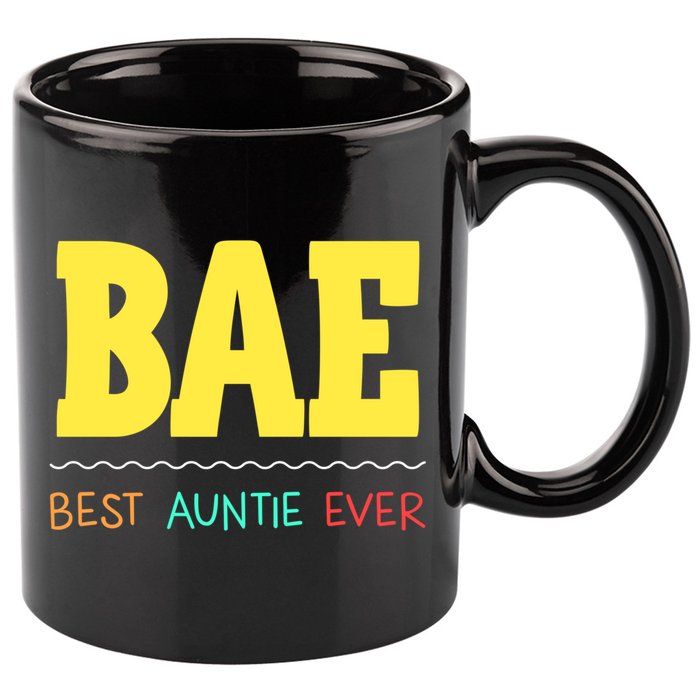 Bae Best Auntie Ever Bae Aunt Best Aunt Funny Auntie Gift 11oz C Handle Ceramic Mug