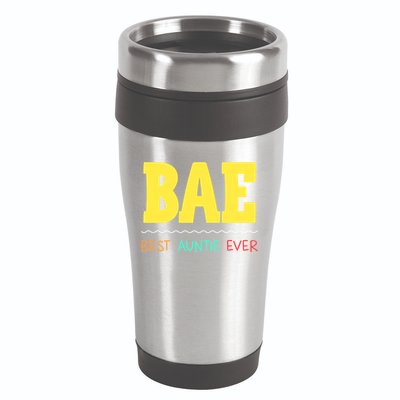 Bae Best Auntie Ever Bae Aunt Best Aunt Funny Auntie Gift 16oz Travel Tumbler