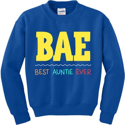 Bae Best Auntie Ever Bae Aunt Best Aunt Funny Auntie Gift Kids Sweatshirt