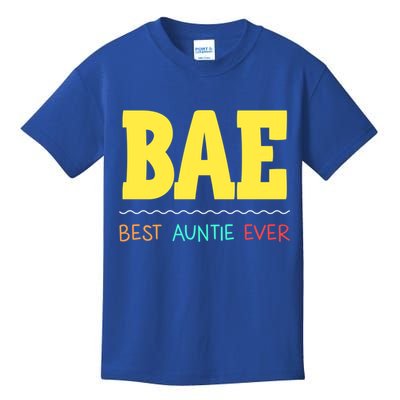 Bae Best Auntie Ever Bae Aunt Best Aunt Funny Auntie Gift Kids T-Shirt