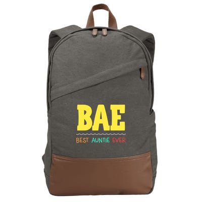 Bae Best Auntie Ever Bae Aunt Best Aunt Funny Auntie Gift Cotton Canvas Backpack
