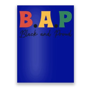 B.A.P Black And Proud Black Histoty Month African Pride Poster