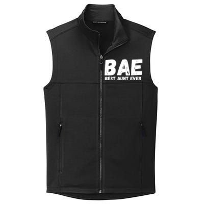 Bae Best Auntie Ever Family Aunt Love Gift Collective Smooth Fleece Vest