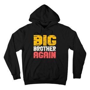 Big Brother Again Big Bro Gamer Promoted Son Hoodie