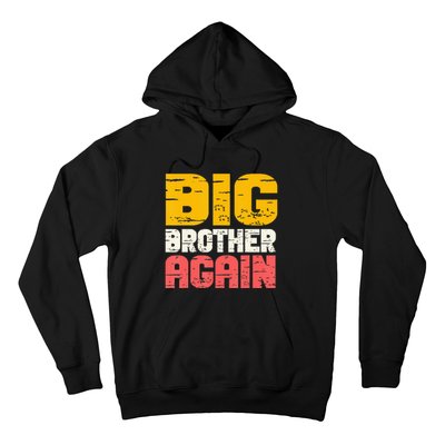 Big Brother Again Big Bro Gamer Promoted Son Hoodie