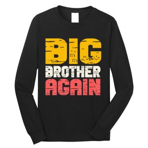 Big Brother Again Big Bro Gamer Promoted Son Long Sleeve Shirt