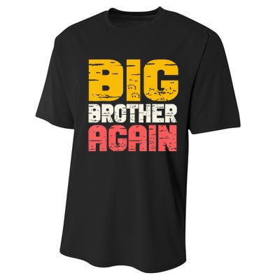 Big Brother Again Big Bro Gamer Promoted Son Performance Sprint T-Shirt