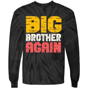 Big Brother Again Big Bro Gamer Promoted Son Tie-Dye Long Sleeve Shirt