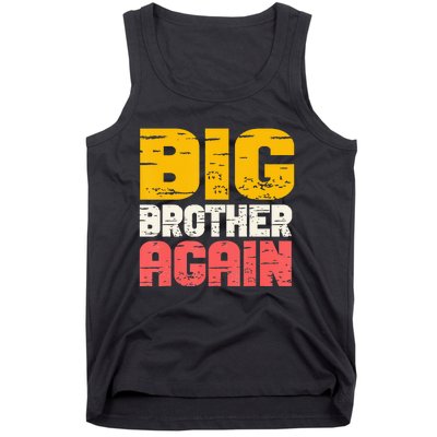 Big Brother Again Big Bro Gamer Promoted Son Tank Top