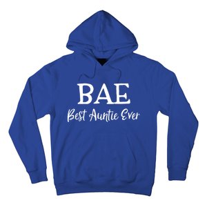 Bae Best Auntie Ever Mothers Day Christmas Aunt Gift Hoodie