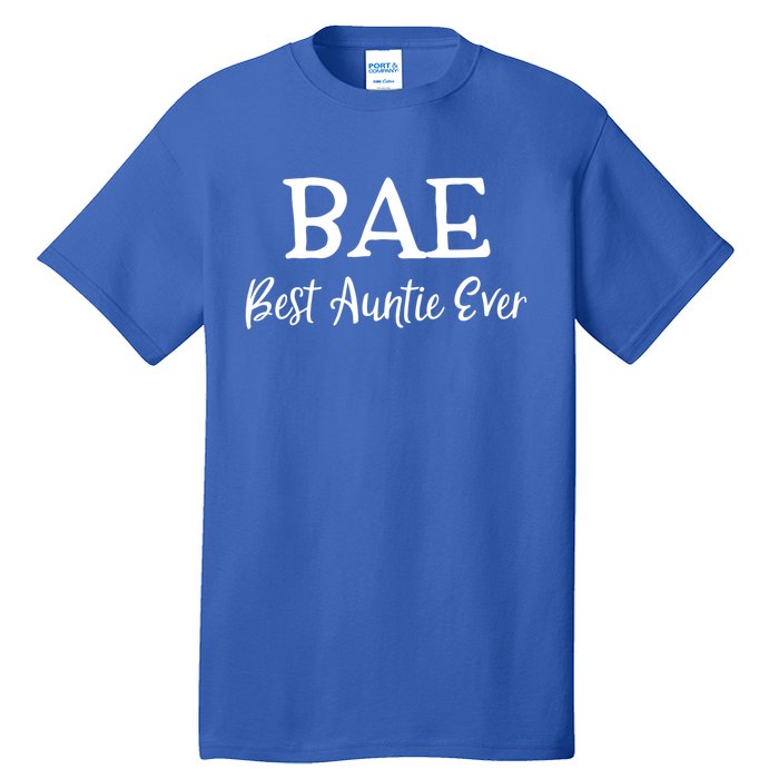 Bae Best Auntie Ever Mothers Day Christmas Aunt Gift Tall T-Shirt