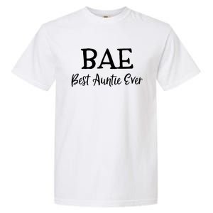 Bae Best Auntie Ever Mothers Day Christmas Aunt Gift Garment-Dyed Heavyweight T-Shirt