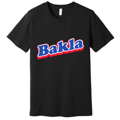 Bakla Premium T-Shirt