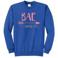 Bae Best Auntie Ever Gift Meaningful Gift For Best Aunt Ever Sweatshirt