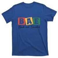 Bae Black And Educated Black History Month T-Shirt