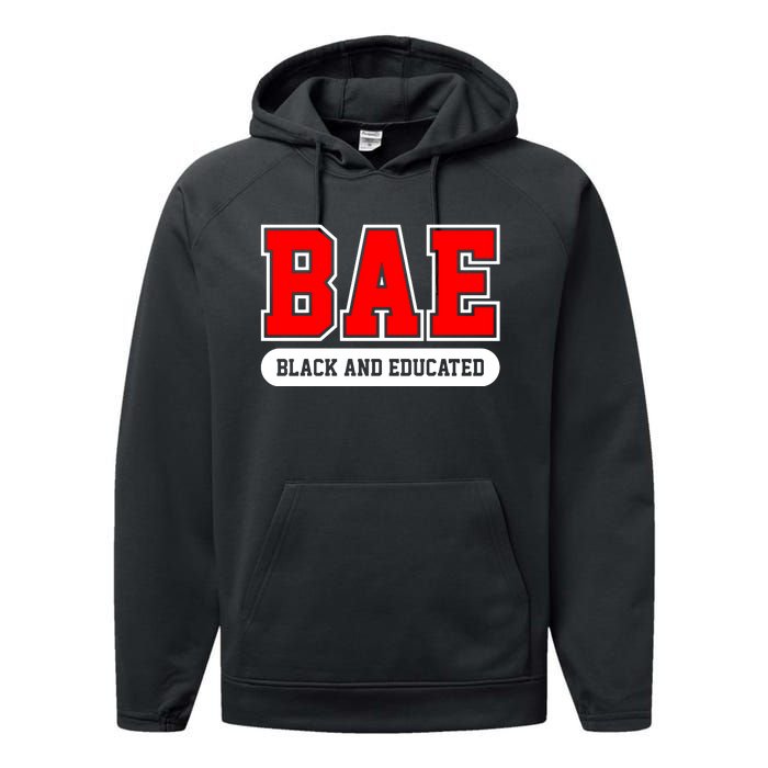 Bae Black And Educated Black Women Educated Black Woman Black History Month Performance Fleece Hoodie