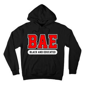 Bae Black And Educated Black Women Educated Black Woman Black History Month Tall Hoodie