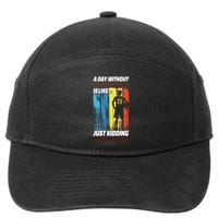 Basketball Bball A Day Without Basketball Is Like... Just 7-Panel Snapback Hat