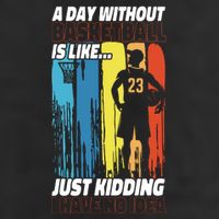 Basketball Bball A Day Without Basketball Is Like... Just Large Microfiber Waffle Golf Towel